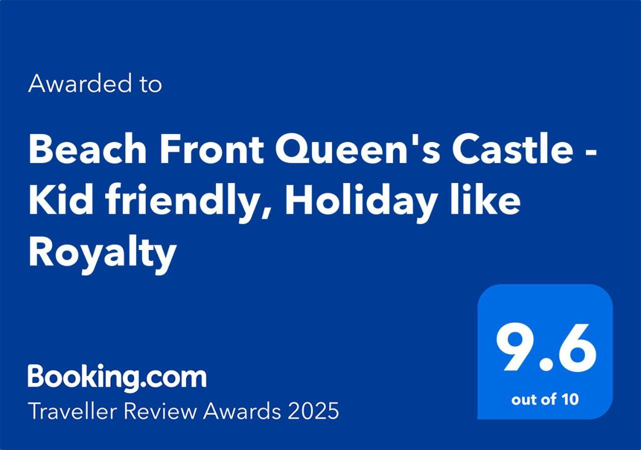 Beach Front Queen'S Castle - Kid Friendly, Holiday Like Royalty 반 아오 마크함 외부 사진